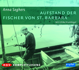 Aufstand der Fischer von St. Barbara - Anna Seghers