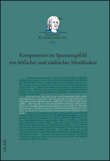 Komponisten im Spannungsfeld von höfischer und städtischer Musikkultur - 