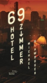 69 Hotelzimmer - Michael Glawogger