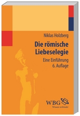 Die römische Liebeselegie - Holzberg, Niklas