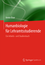 Humanbiologie für Lehramtsstudierende - Armin Baur