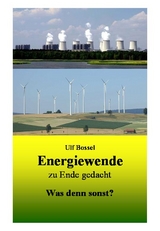 Energiewende zu Ende gedacht - Ulf Bossel