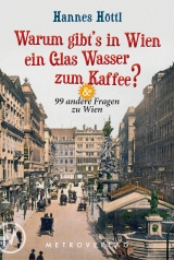 Warum gibt's in Wien ein Glas Wasser zum Kaffee? - Hannes Höttl