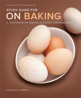 Study Guide for On Baking (Update) - Labensky, Sarah; Martel, Priscilla; Van Damme, Eddy