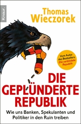 Die geplünderte Republik -  Thomas Wieczorek