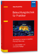 Beleuchtungstechnik für Praktiker - Hans Rudolf Ris