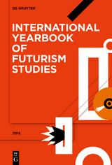 International Yearbook of Futurism Studies / 2015 - 