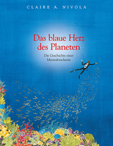 Das blaue Herz des Planeten - Claire A. Nivola