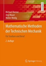 Mathematische Methoden der Technischen Mechanik - Michael Riemer, Jörg Wauer, Walter Wedig