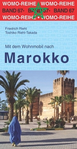 Mit dem Wohnmobil nach Marokko - Friedrich Riehl, Toshiko Riehl-Takada