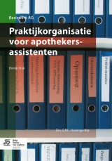 Praktijkorganisatie Voor Apothekersassistenten - Huizinga-Arp, C R C