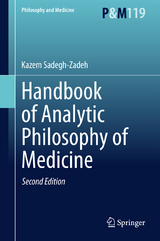 Handbook of Analytic Philosophy of Medicine - Sadegh-Zadeh, Kazem