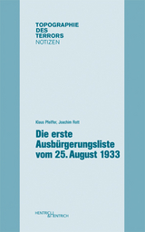 Die erste Ausbürgerungsliste vom 25. August 1933 - Joachim Rott, Klaus Pfeiffer