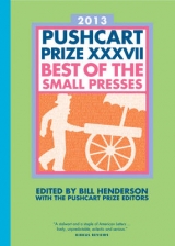 The Pushcart Prize XXXVII - Henderson, Bill