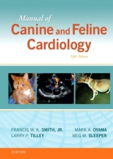 Manual of Canine and Feline Cardiology - Tilley, Larry P.; Smith, Francis W. K.; Oyama, Mark; Sleeper, Meg M.