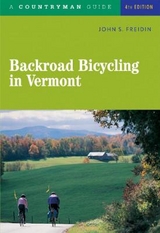 Backroad Bicycling in Vermont - Freidin, John S.