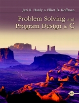 Problem Solving and Program Design in C - Hanly, Jeri; Koffman, Elliot