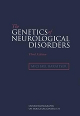 The Genetics of Neurological Disorders - Baraitser, Michael