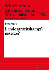 Landesarbeitskampfgesetze? - Ines Kranz