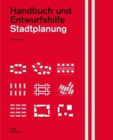 Stadtplanung. Handbuch und Entwurfshilfe - Stefan Netsch