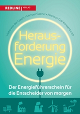 Herausforderung Energie - Nikolaus Graf Kerssenbrock, Michael Salcher, Heiko von der Gracht