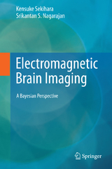 Electromagnetic Brain Imaging - Kensuke Sekihara, Srikantan S. Nagarajan