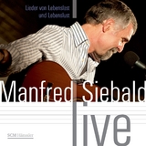 Manfred Siebald - Live - Manfred Siebald