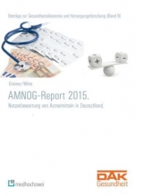 AMNOG-Report 2015. - Wolfgang Greiner, Julian Witte