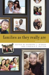 Families as They Really Are - Risman, Barbara J.; Rutter, Virginia E.