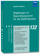 Regelungen im Bauordnungsrecht für die Elektrotechnik - Joachim Jackisch