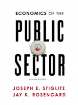Economics of the Public Sector - Stiglitz, Joseph E.; Rosengard, Jay K.