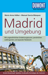 DuMont Reise-Taschenbuch Reiseführer Madrid und Umgebung - Maria Anna Hälker, Manuel García Blázquez