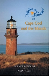 Walks and Rambles on Cape Cod and the Islands - Friary, Ned; Bendure, Glenda