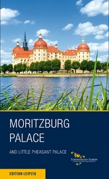 Schloss Moritzburg und Fasanenschlösschen. Englische Ausgabe - Matthias Donath, Margitta Hensel