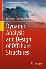 Dynamic Analysis and Design of Offshore Structures - Srinivasan Chandrasekaran