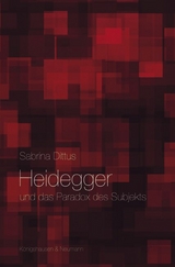 Heidegger und das Paradox des Subjekts - Sabrina Dittus
