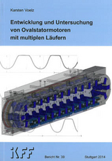 Entwicklung und Untersuchung von Ovalstatormotoren mit multiplen Läufern - Karsten Voelz