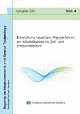 Entwicklung neuartiger Messverfahren zur Kabeldiagnose im Zeit- und Frequenzbereich - Qinghai Shi