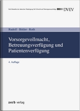 Vorsorgevollmacht, Betreuungsverfügung und Patientenverfügung - 