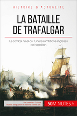 La bataille de Trafalgar - Jonathan Duhoux