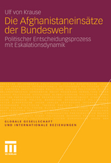 Die Afghanistaneinsätze der Bundeswehr - Ulf von Krause