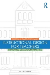 Instructional Design for Teachers - Carr-Chellman, Alison A.