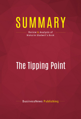 Summary: The Tipping Point -  BusinessNews Publishing