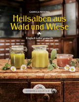 Das große kleine Buch: Heilsalben aus Wald und Wiese