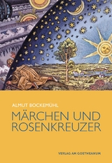 Märchen und Rosenkreuzer - Almut Bockemühl