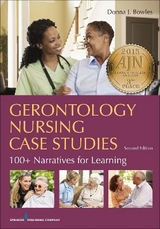 Gerontology Nursing Case Studies - Bowles, Donna J.