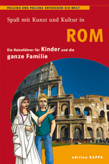 Rom - ein Reiseführer für Kinder - Reinhard Keller, Bernd O. Schmidt
