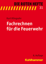 Fachrechnen für die Feuerwehr - Kurt Klingsohr