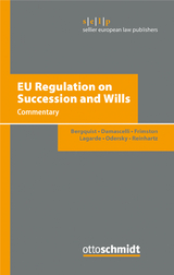 EU Regulation on Succession and Wills - Ulf Bergquist, Domenico Damascelli, Richard Frimston, Paul Lagarde, Felix Odersky, Barbara Reinhartz