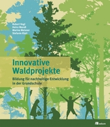 Innovative Waldprojekte - Robert Vogl, Heinz Mandl, Marina Meixner, Stefanie Klatt